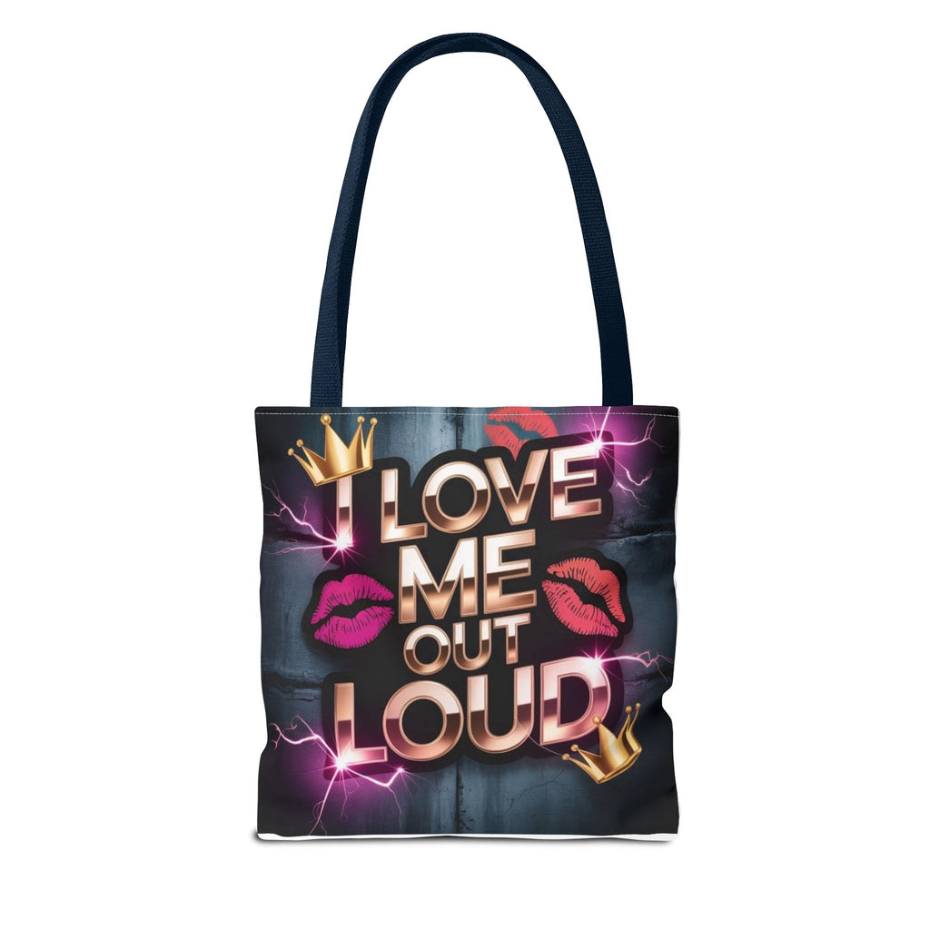 'I Love Me Out Loud' Statement Tote Bag – Self-Love Graphic AOP Tote