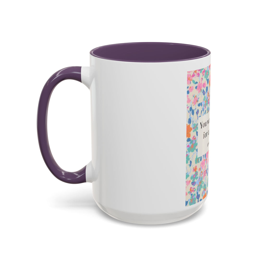 Inspirational Floral Accent Coffee Mug — "You Were Created for a Purpose" (Ephesians 2:10)