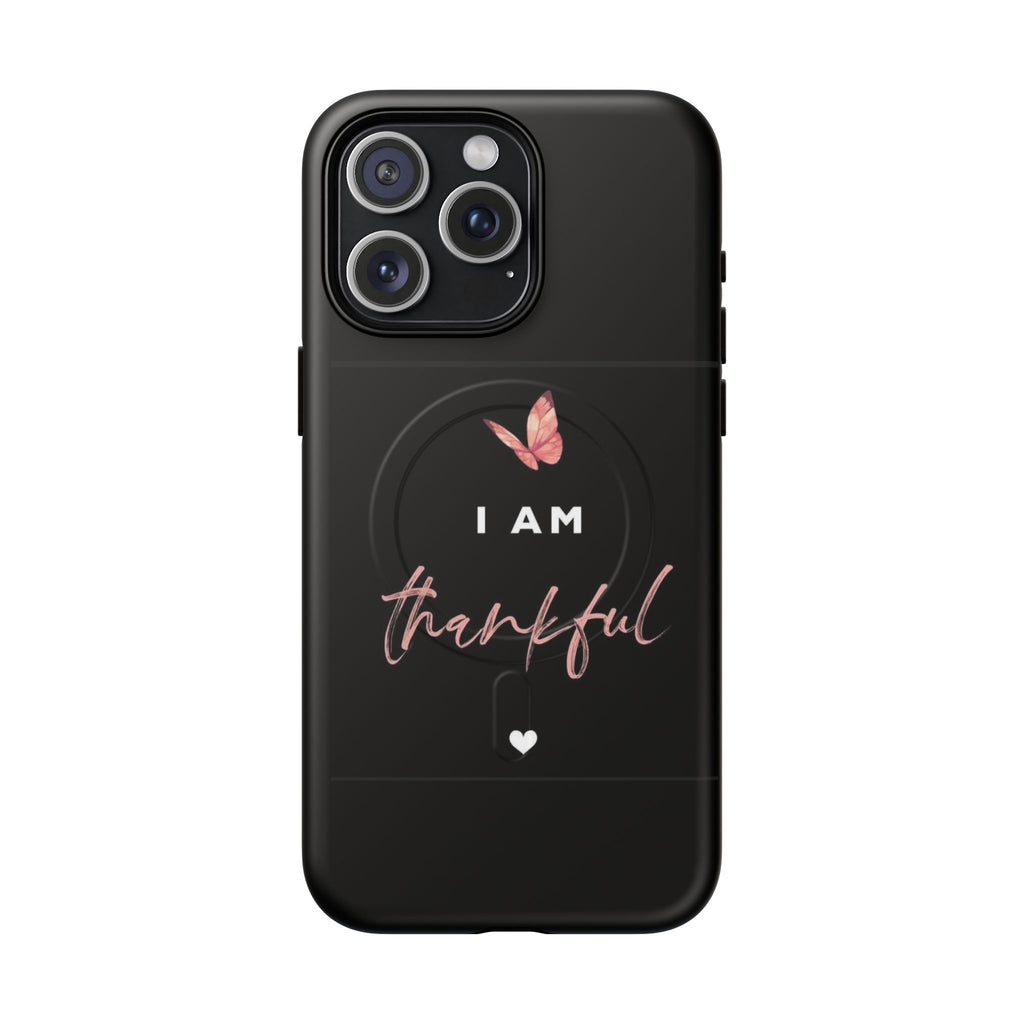 Phone Case — "I Am Thankful" Tough Magnetic Protective Case