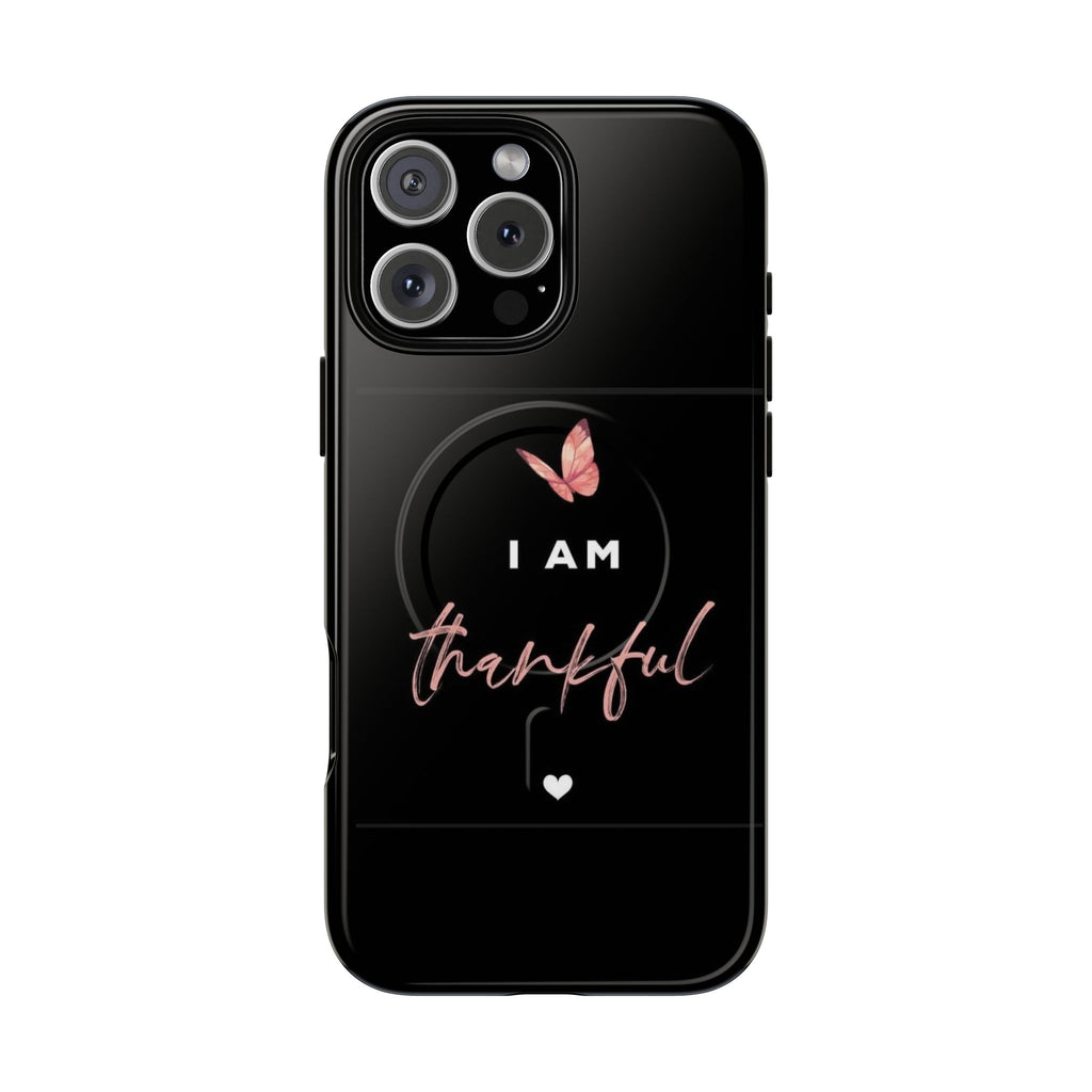 Phone Case — "I Am Thankful" Tough Magnetic Protective Case