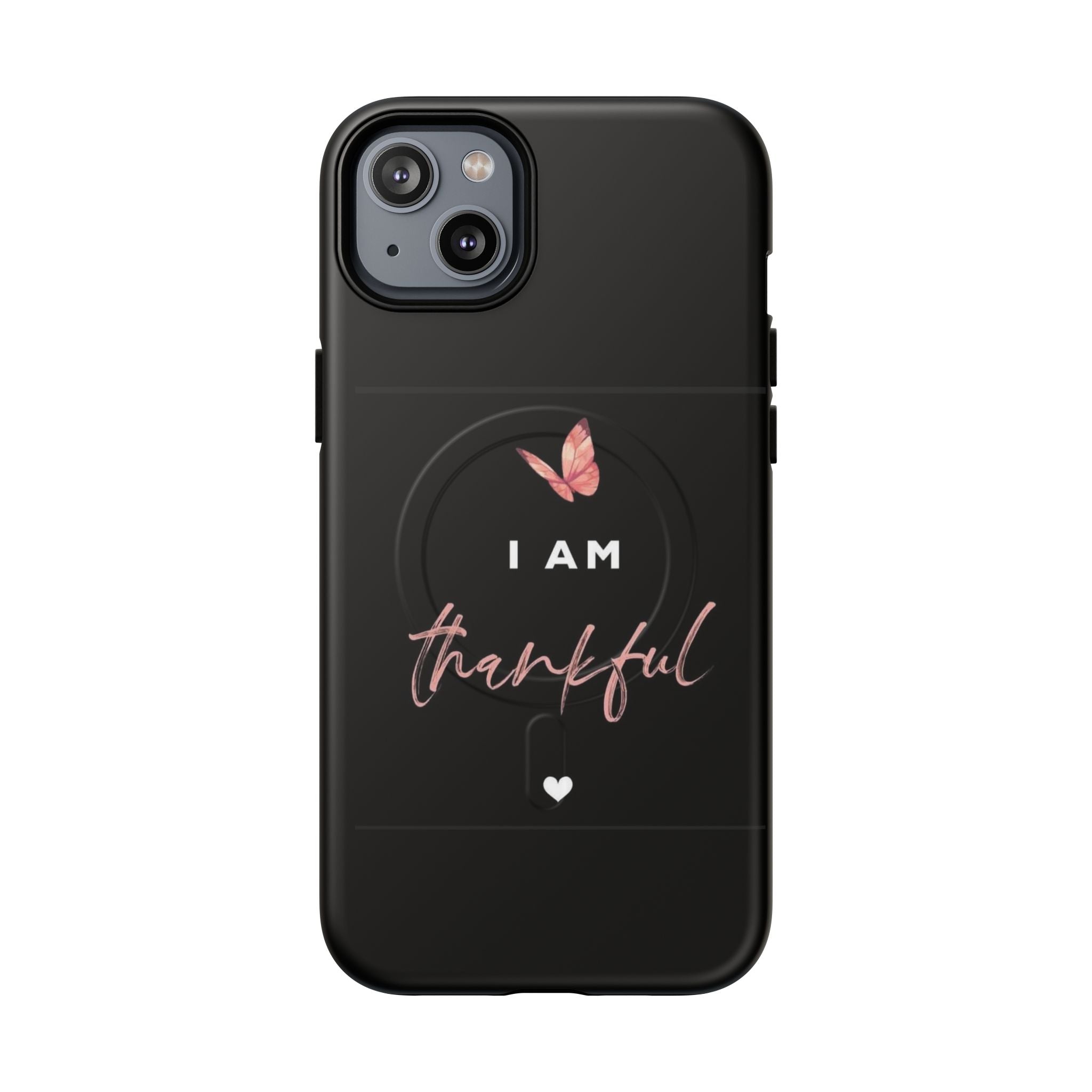 Phone Case — "I Am Thankful" Tough Magnetic Protective Case
