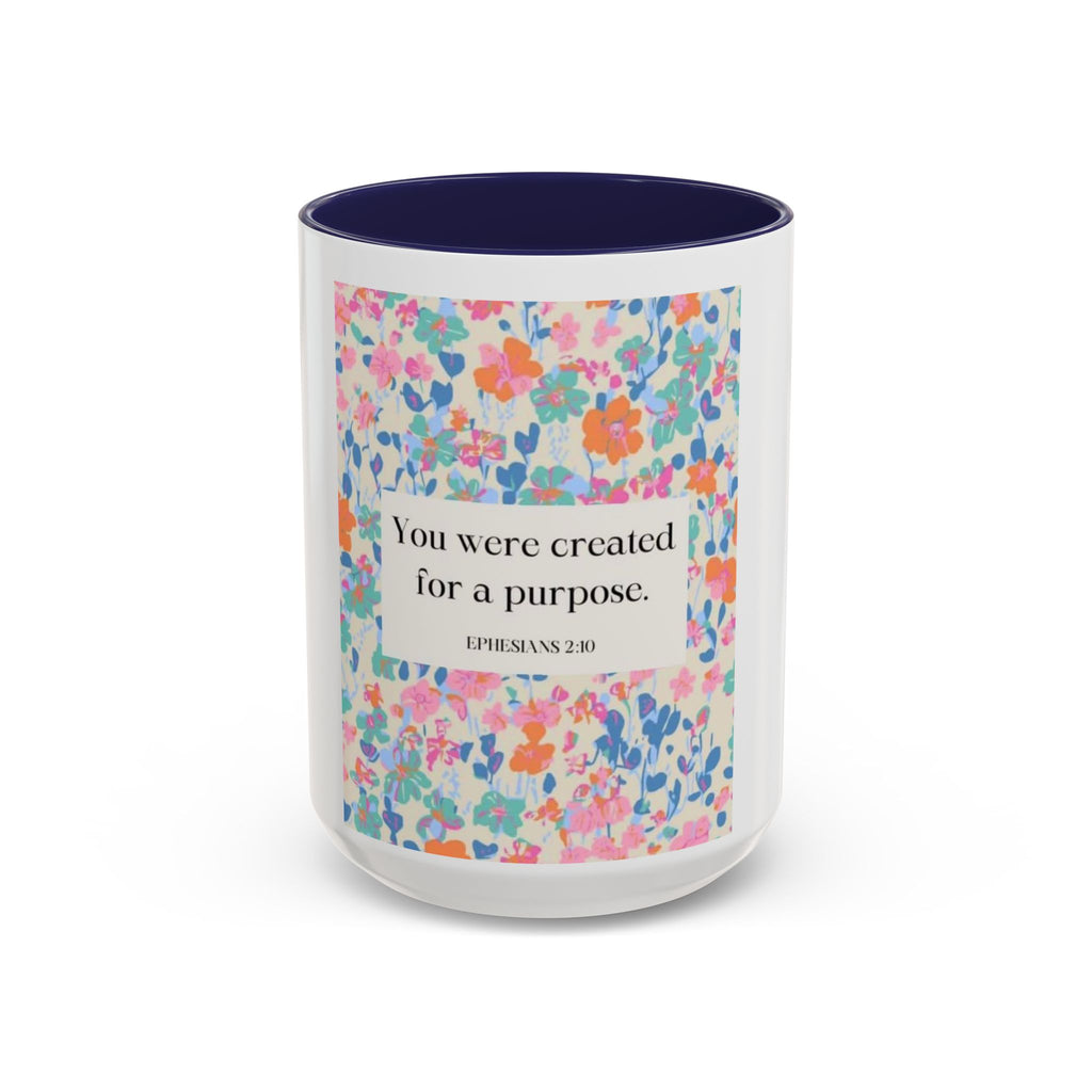 Inspirational Floral Accent Coffee Mug — "You Were Created for a Purpose" (Ephesians 2:10)
