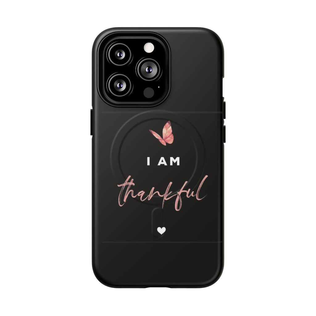 Phone Case — "I Am Thankful" Tough Magnetic Protective Case