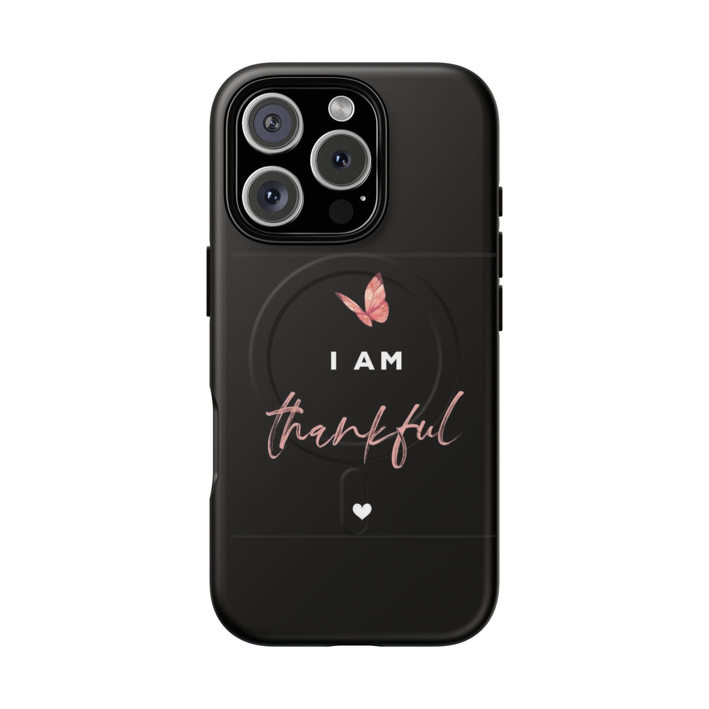 Phone Case — "I Am Thankful" Tough Magnetic Protective Case