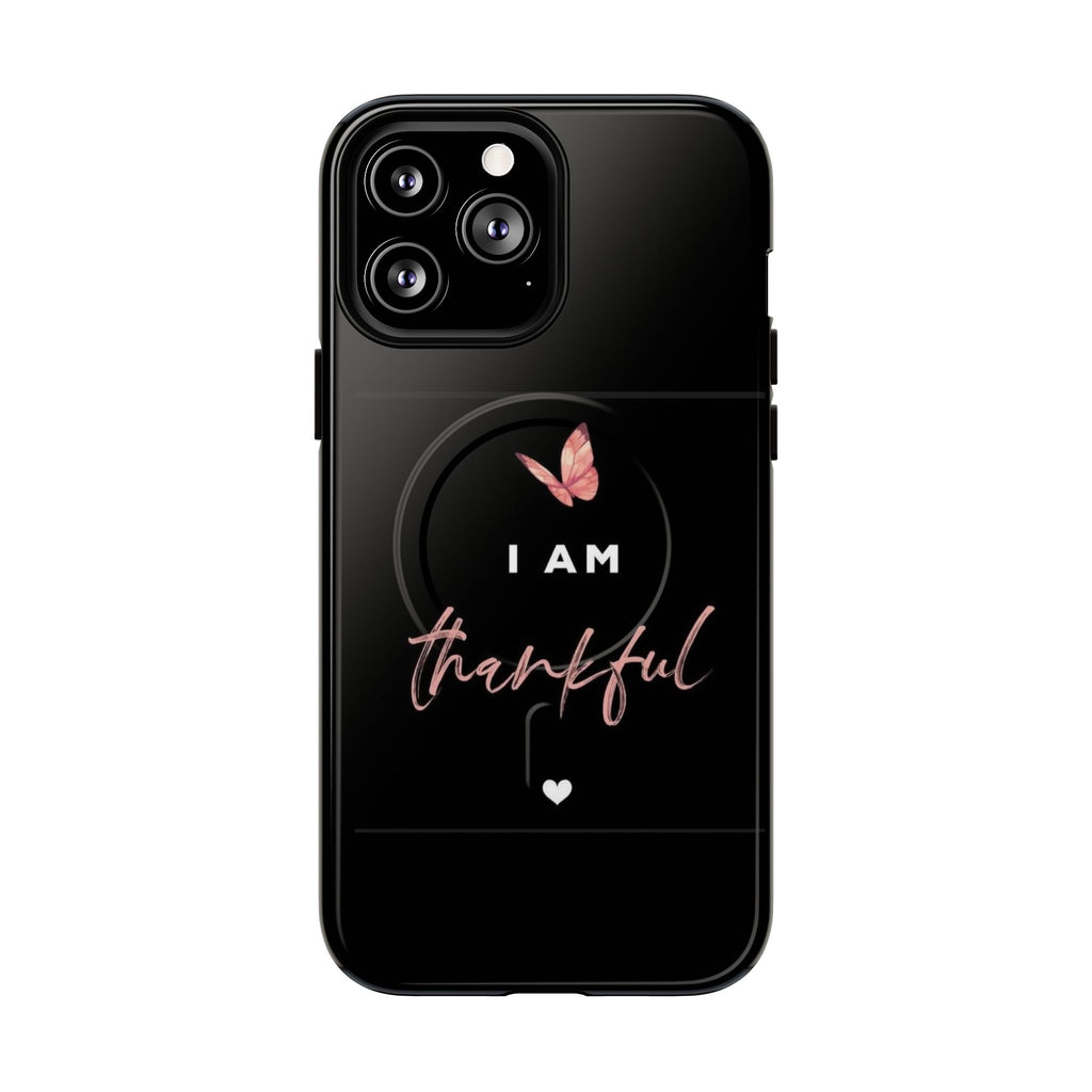Phone Case — "I Am Thankful" Tough Magnetic Protective Case