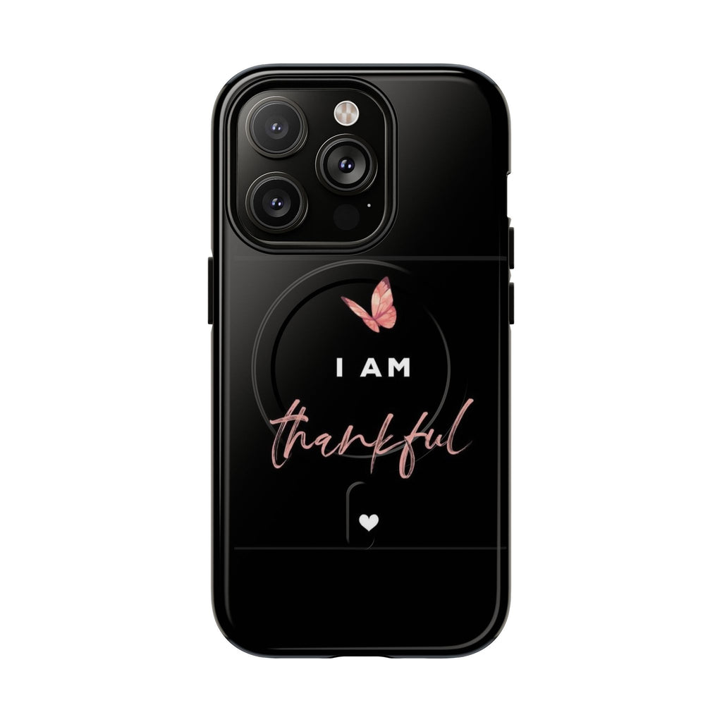 Phone Case — "I Am Thankful" Tough Magnetic Protective Case