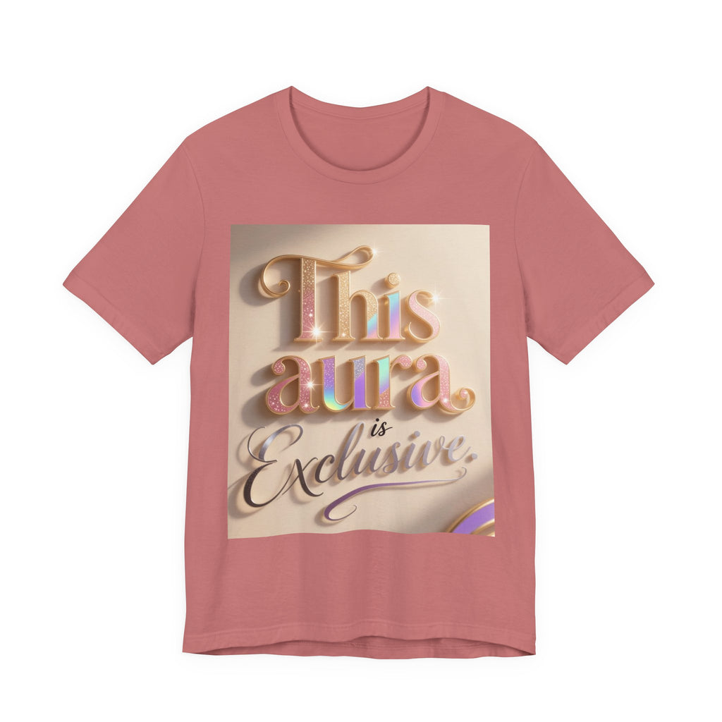 Exclusive Aura Tee — "This Aura Is Exclusive" Graphic T-Shirt