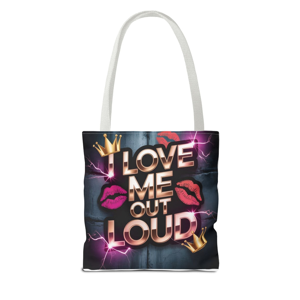 'I Love Me Out Loud' Statement Tote Bag – Self-Love Graphic AOP Tote