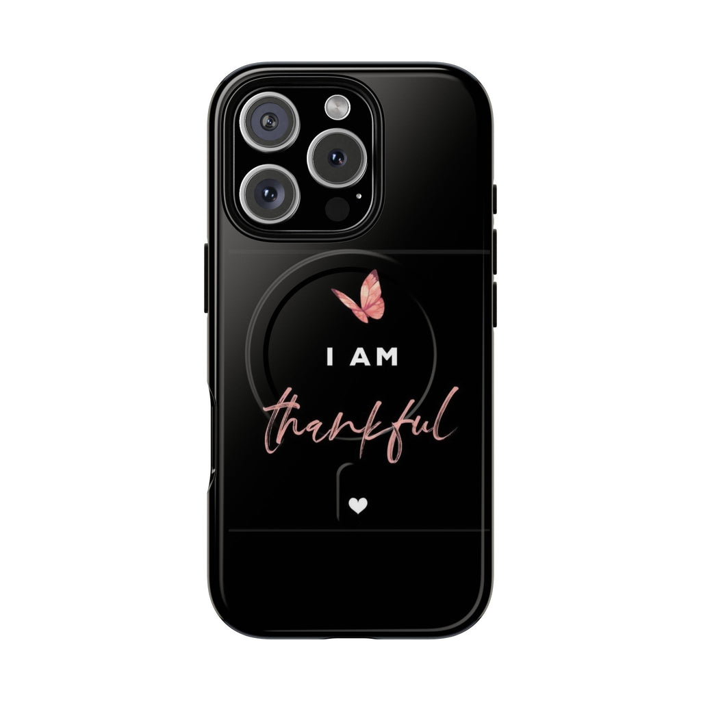Phone Case — "I Am Thankful" Tough Magnetic Protective Case