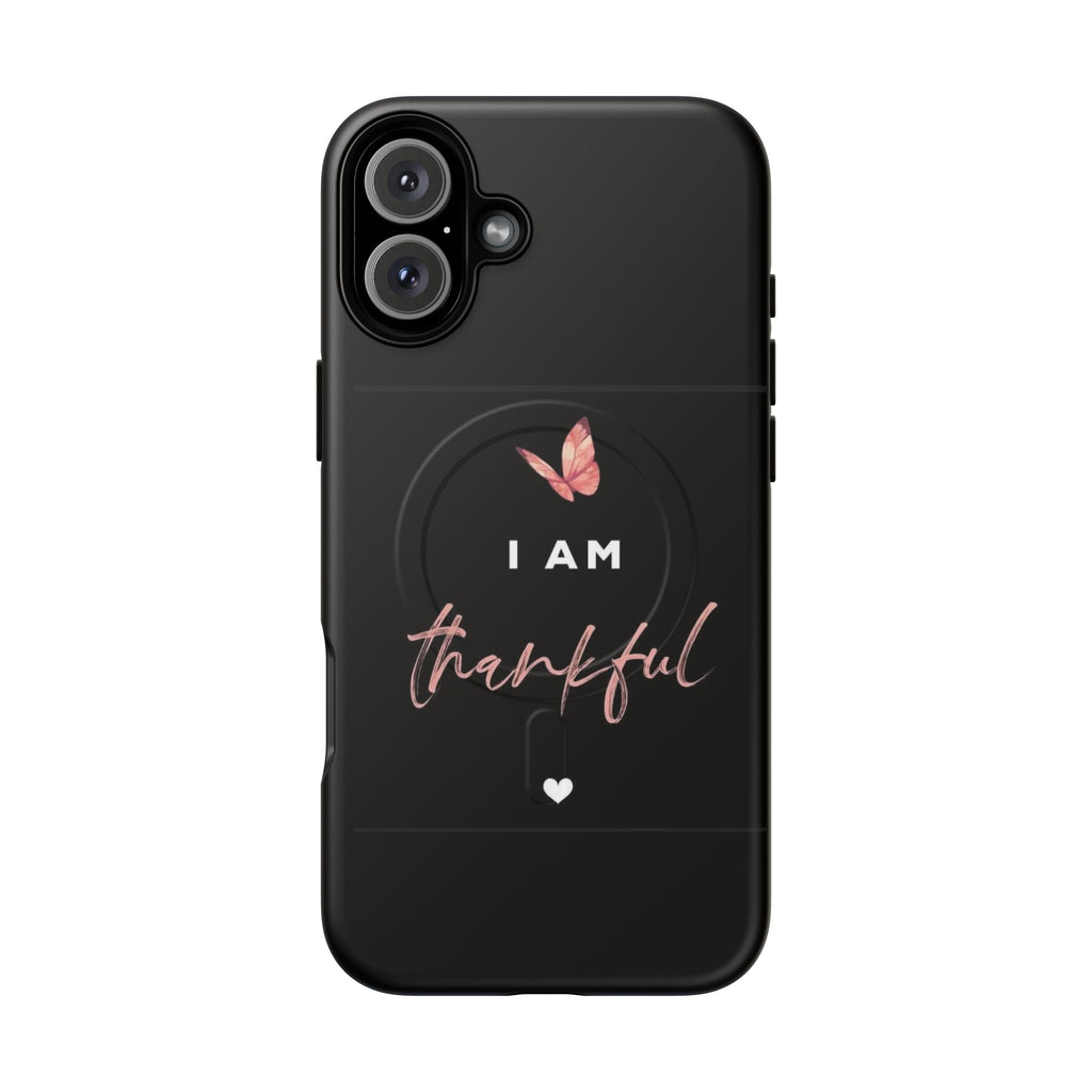 Phone Case — "I Am Thankful" Tough Magnetic Protective Case