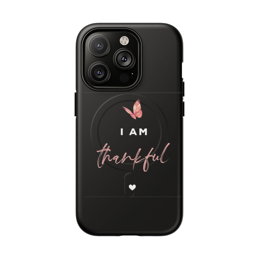 Phone Case — "I Am Thankful" Tough Magnetic Protective Case