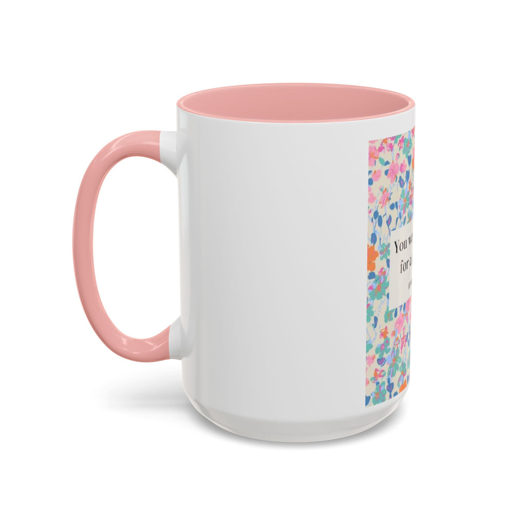 Inspirational Floral Accent Coffee Mug — "You Were Created for a Purpose" (Ephesians 2:10)
