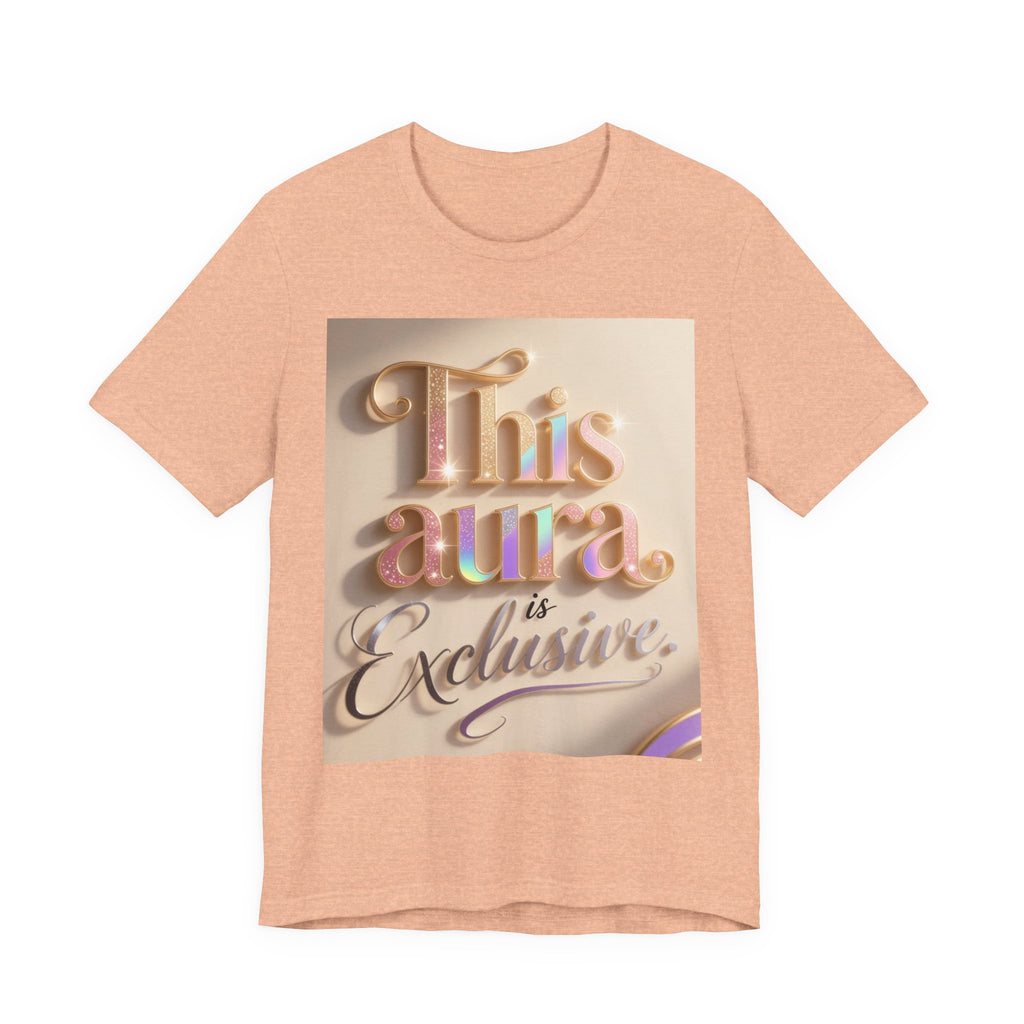 Exclusive Aura Tee — "This Aura Is Exclusive" Graphic T-Shirt