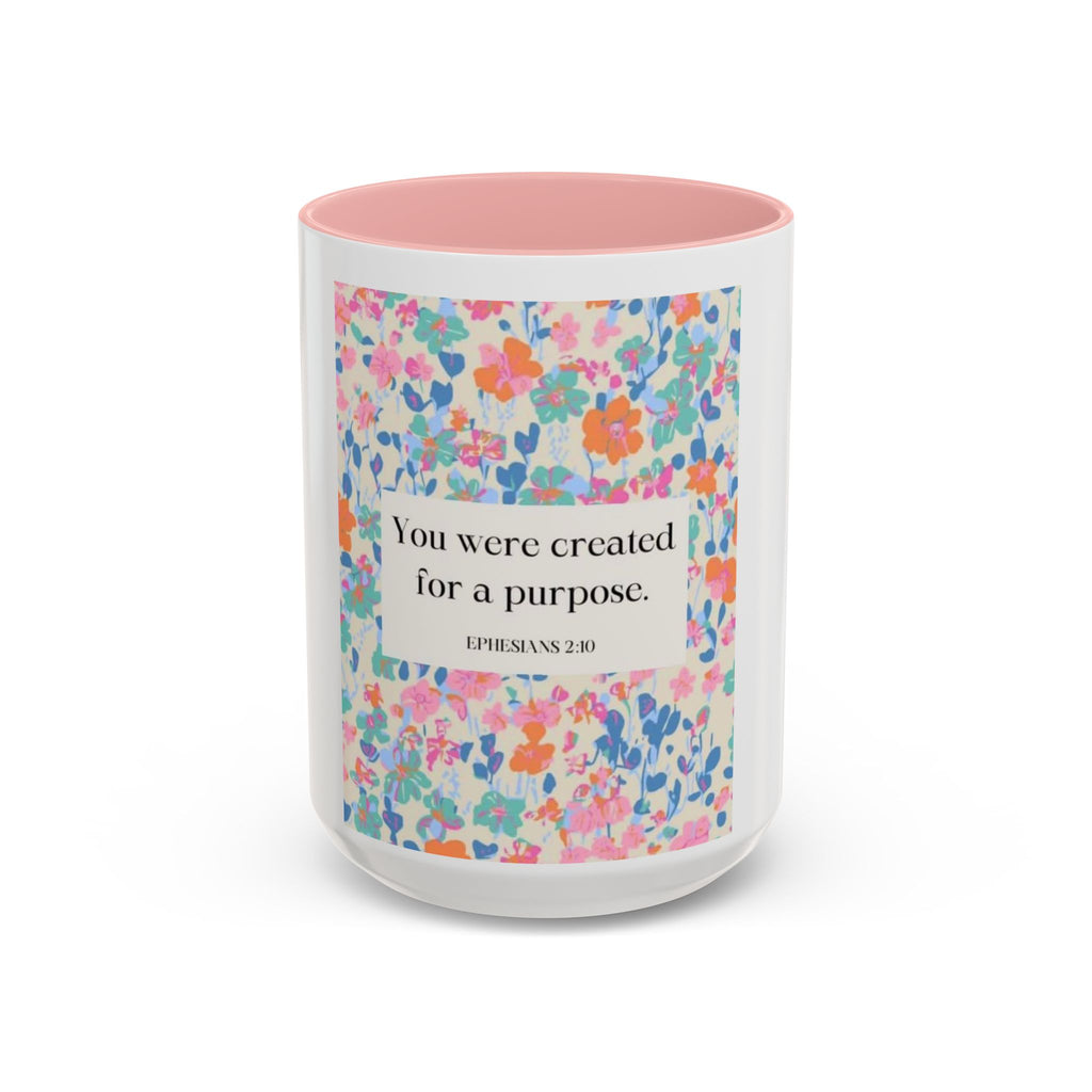 Inspirational Floral Accent Coffee Mug — "You Were Created for a Purpose" (Ephesians 2:10)