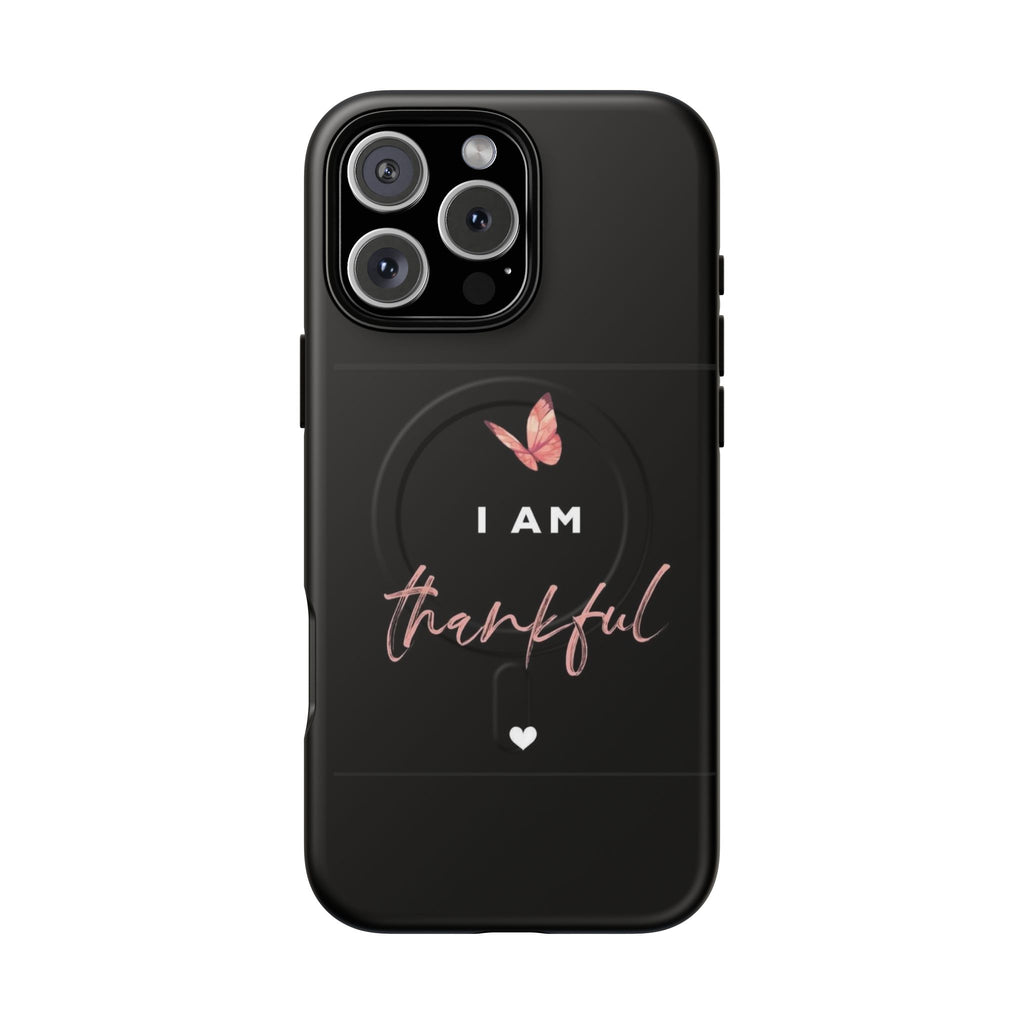 Phone Case — "I Am Thankful" Tough Magnetic Protective Case