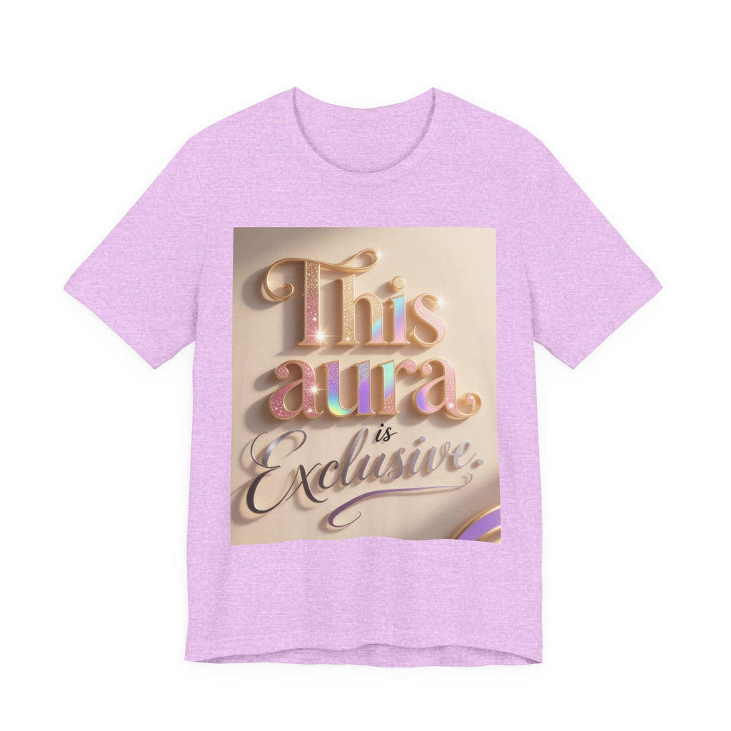 Exclusive Aura Tee — "This Aura Is Exclusive" Graphic T-Shirt