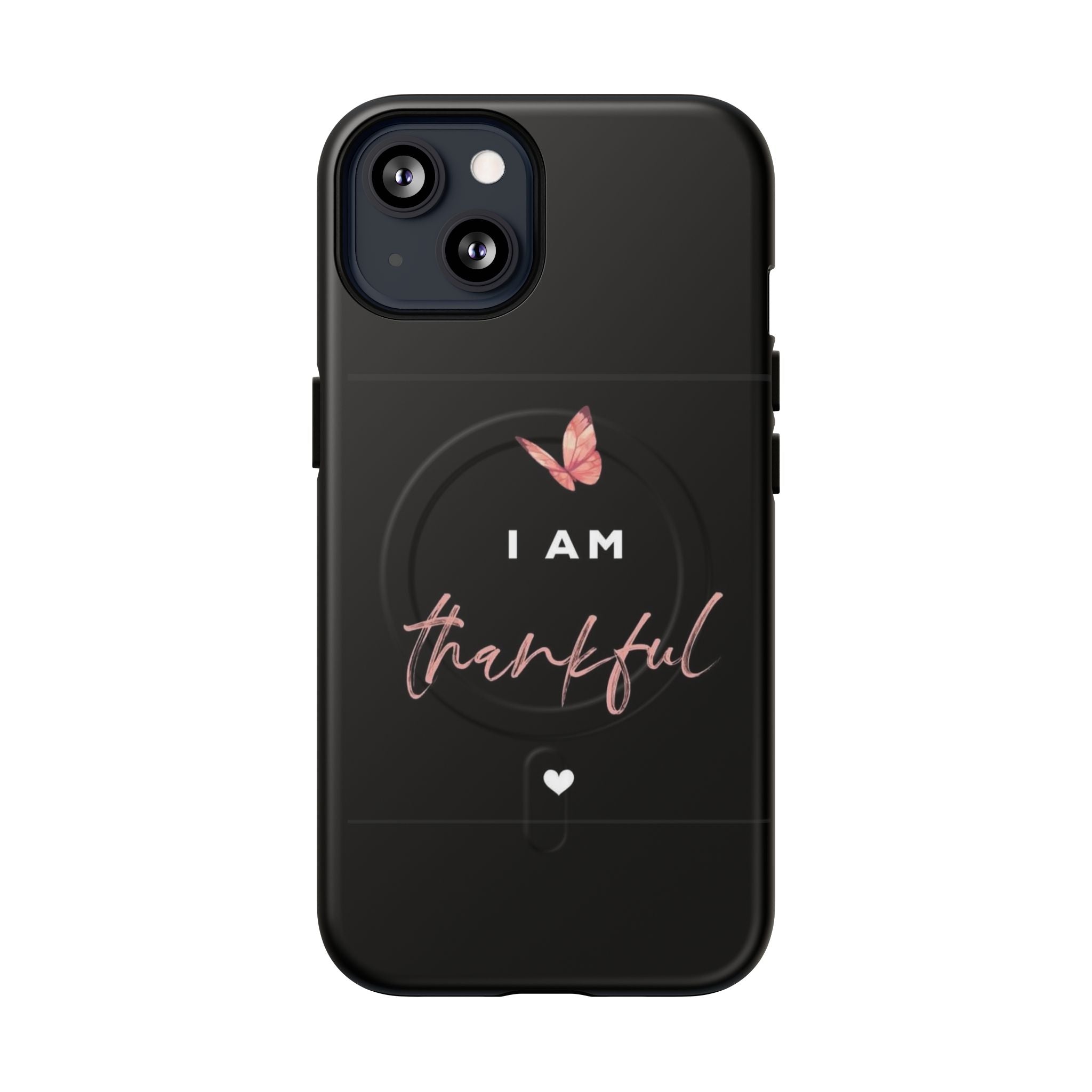 Phone Case — "I Am Thankful" Tough Magnetic Protective Case