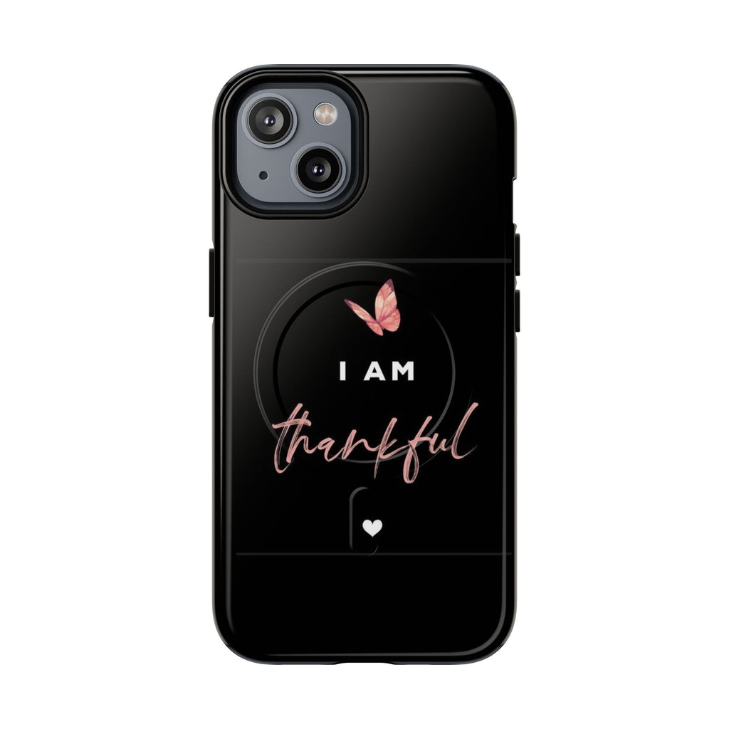 Phone Case — "I Am Thankful" Tough Magnetic Protective Case