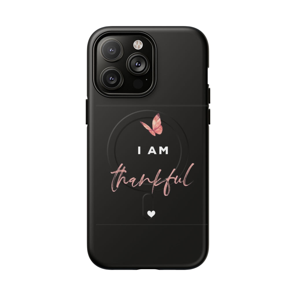 Phone Case — "I Am Thankful" Tough Magnetic Protective Case