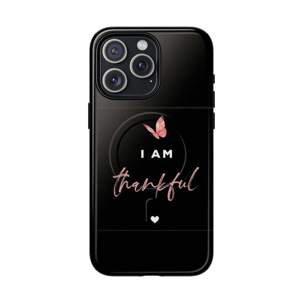Phone Case — "I Am Thankful" Tough Magnetic Protective Case
