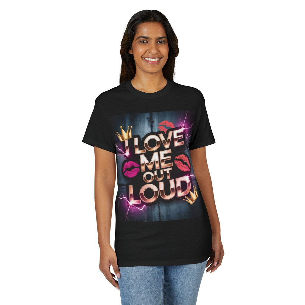 I Love Me Out Loud Graphic T‑Shirt — Self Love Kiss Design