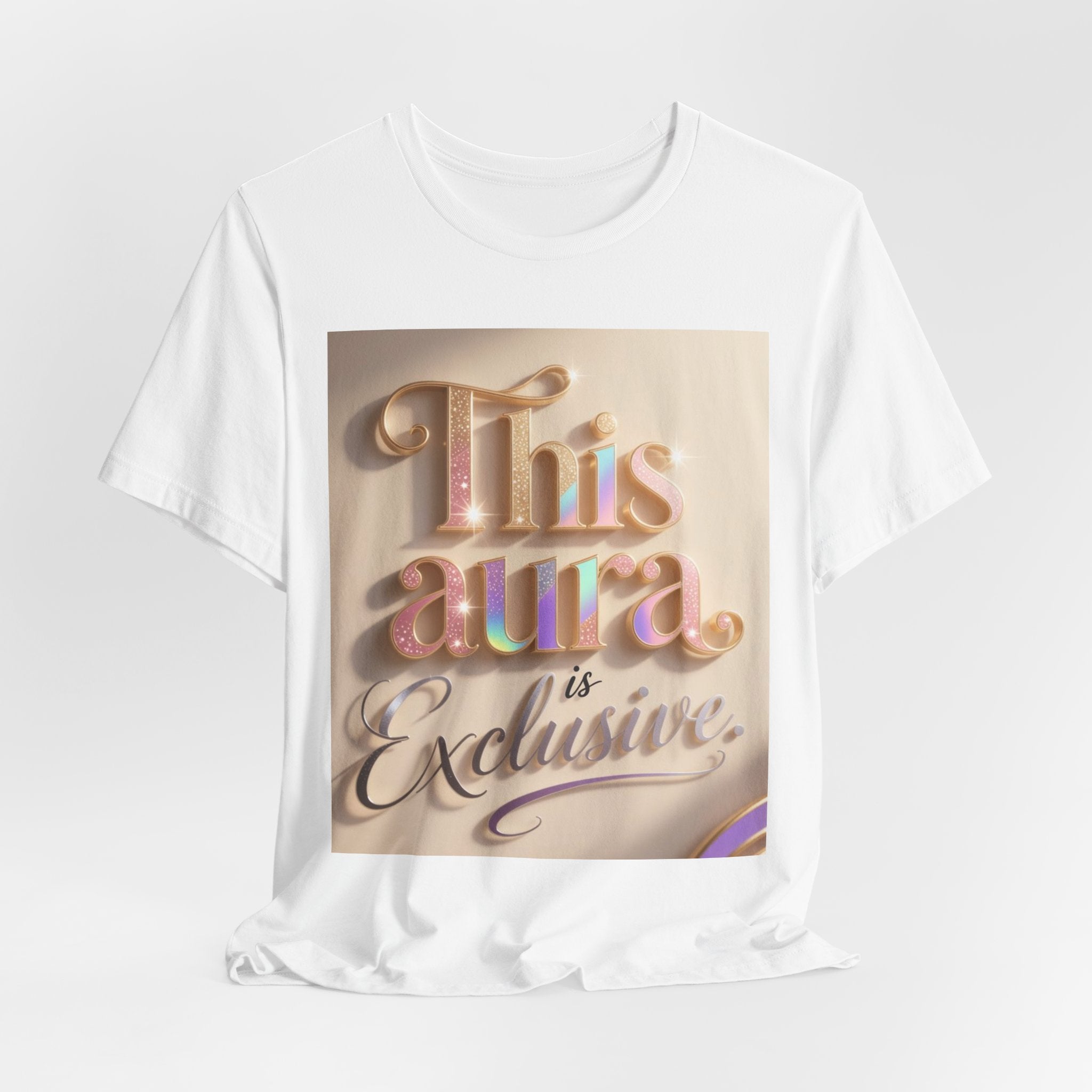 Exclusive Aura Tee — "This Aura Is Exclusive" Graphic T-Shirt